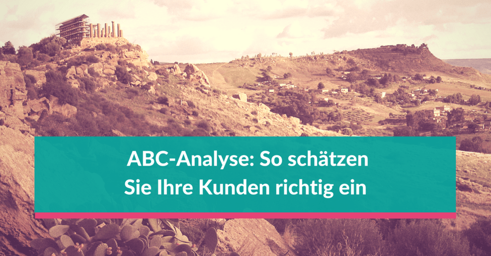 Kunden Richtig Einschätzen Mit Der ABC-Analyse - Jutta Keller -Die ...